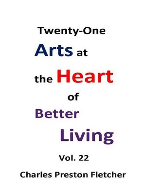 cover image of Twenty-One Arts at the Heart of Better Living